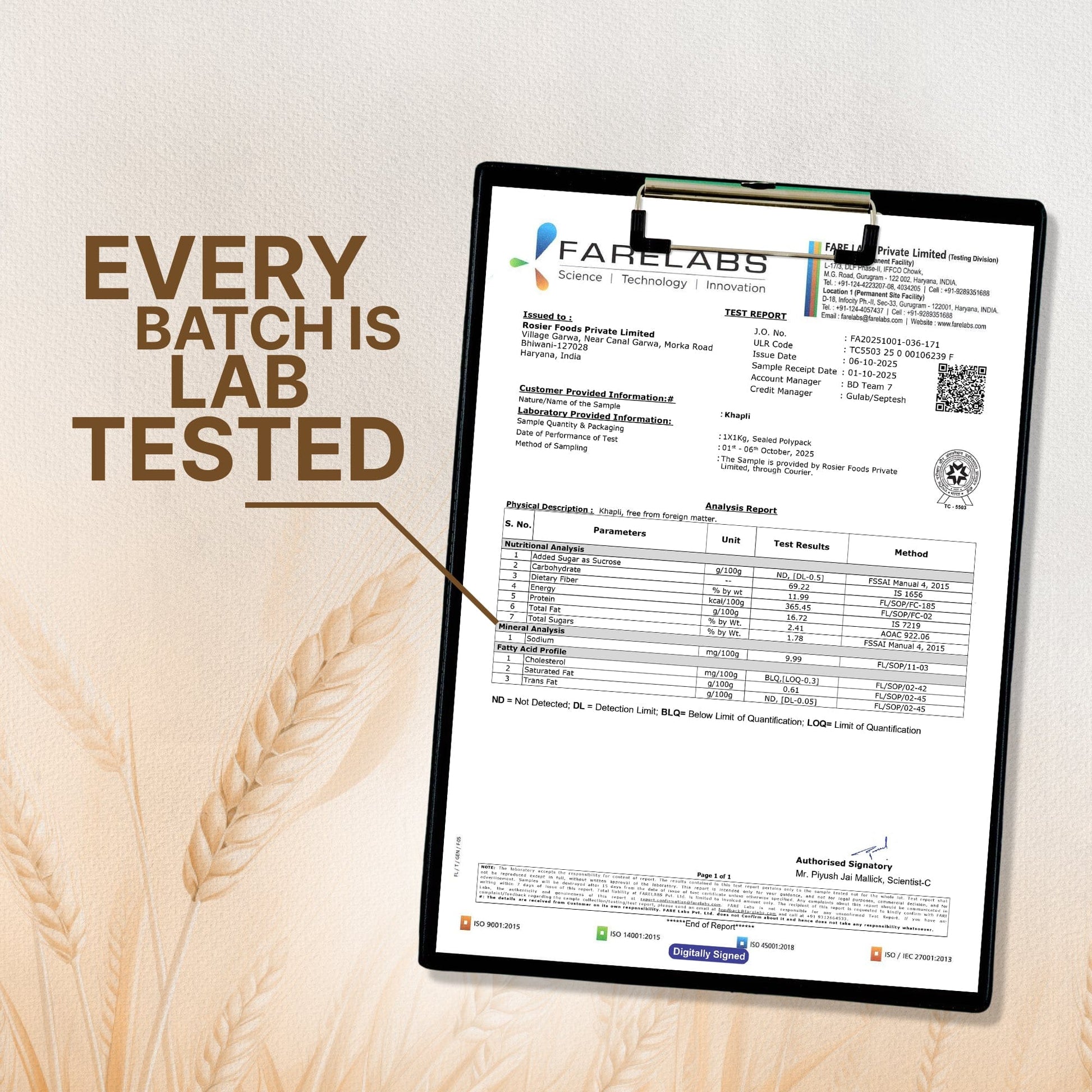 Every batch of Ashoka Organics Khapli Wheat Atta is lab tested for purity, quality, safety, and nutritional standards with certified laboratory report.